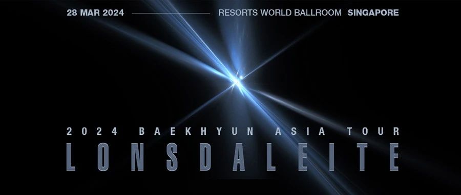 2024 BAEKHYUN ASIA TOUR LONSDALEITE IN SINGAPORE 边伯贤 新加坡演唱会