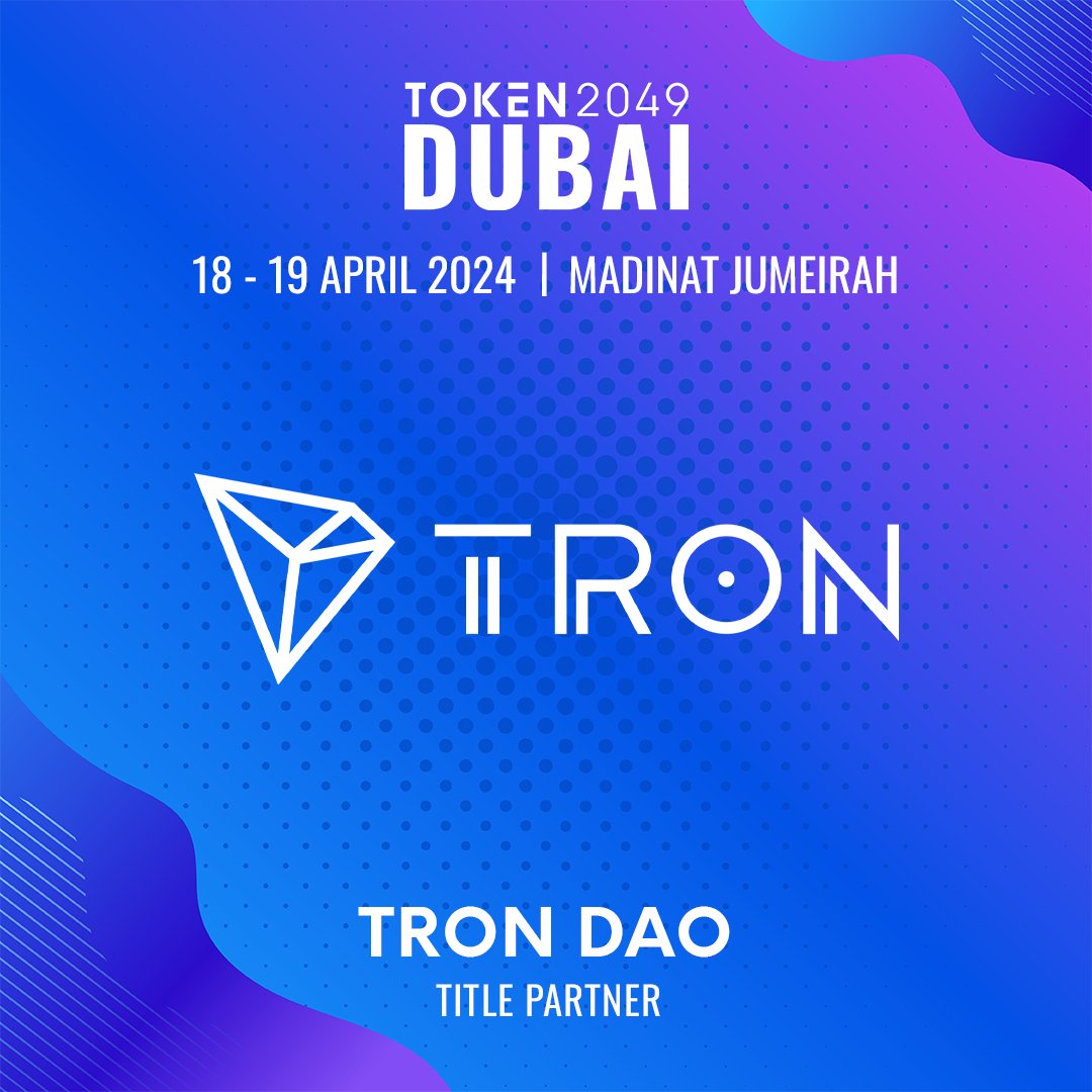 社区生态 | 波场TRON已成为TOKEN2049 Dubai顶级赞助商