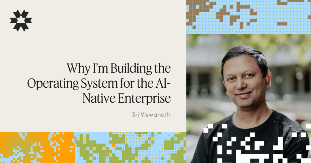 Why I'm Building the Operating System for the AI-Native Enterprise / Sycamore