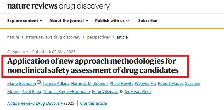 Nature Reviews：新方法學(xué)（NAMs）在藥物非臨床安評中的應(yīng)用